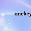 onekey插件6.0（onekey插件）